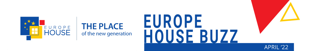 Europe House BUZZ – March