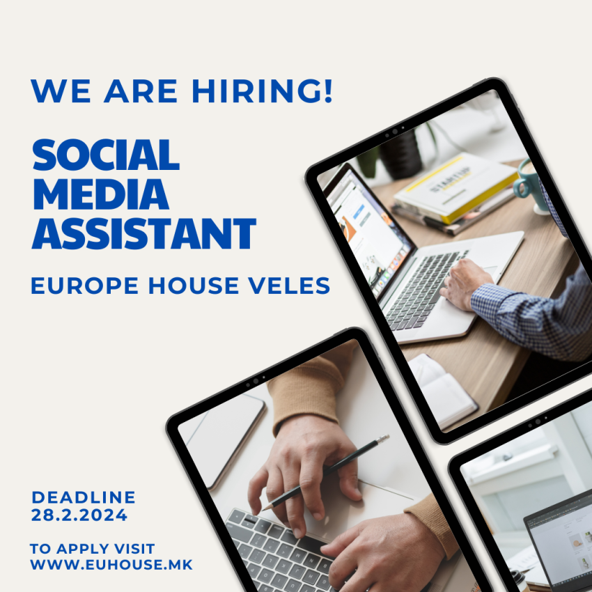 Job position for Social Media Assistant at Europe House Veles